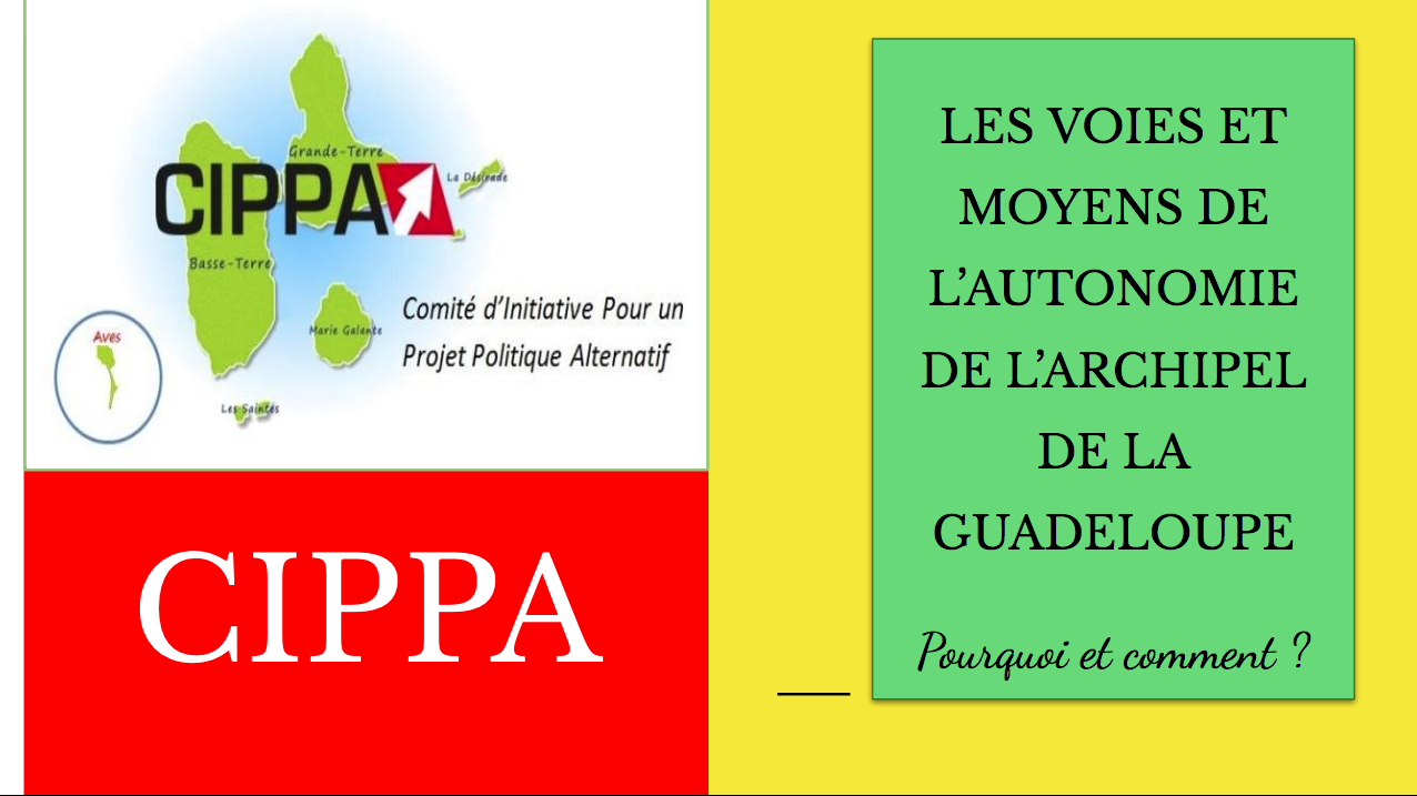 Guadeloupe: une alternative crédible du CIPPA pour inverser un développement économique et social alarmant